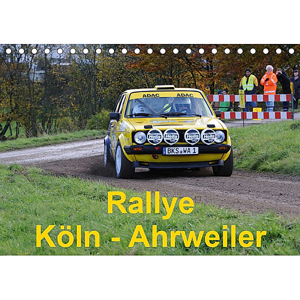 Rallye, Köln - Ahrweiler (Tischkalender 2019 DIN A5 quer), Andreas von Sannowitz