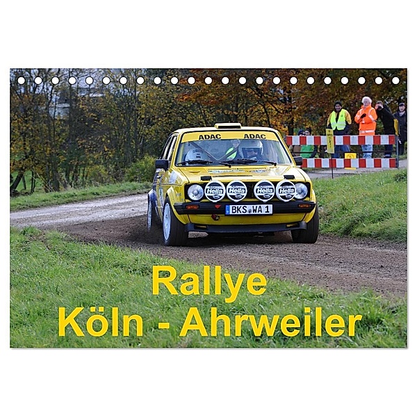 Rallye, Köln - Ahrweiler (Tischkalender 2024 DIN A5 quer), CALVENDO Monatskalender, Andreas von Sannowitz