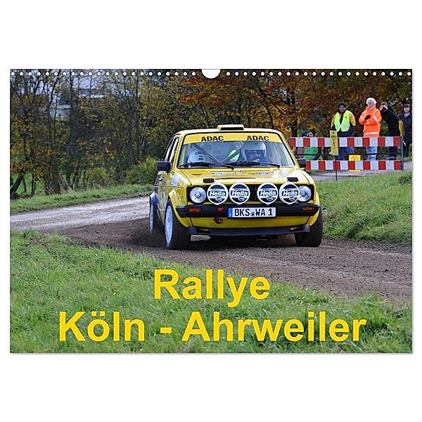 Rallye, Köln - Ahrweiler (Wandkalender 2024 DIN A3 quer), CALVENDO Monatskalender, Andreas von Sannowitz