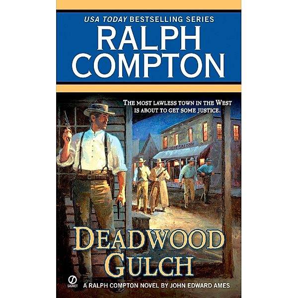 Ralph Compton Deadwood Gulch / A Ralph Compton Western, Ralph Compton, John Edwards Ames