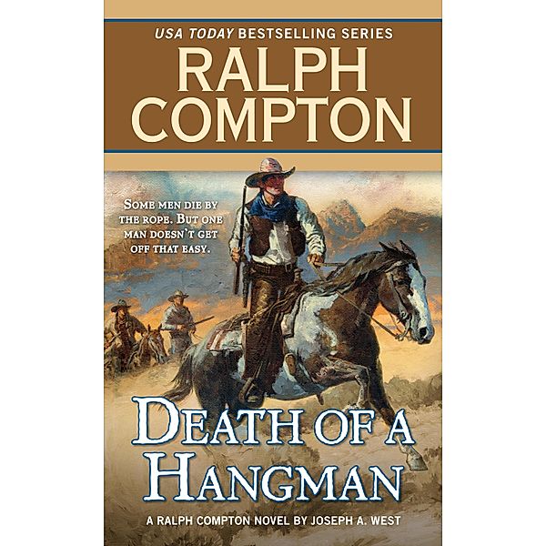 Ralph Compton Death of a Hangman / A Ralph Compton Western, Joseph A. West, Ralph Compton
