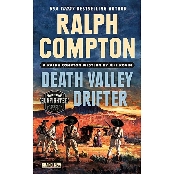 Ralph Compton Death Valley Drifter / The Gunfighter Series, Jeff Rovin, Ralph Compton