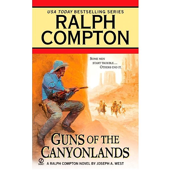 Ralph Compton Guns of the Canyonlands / A Ralph Compton Western, Ralph Compton, Joseph A. West