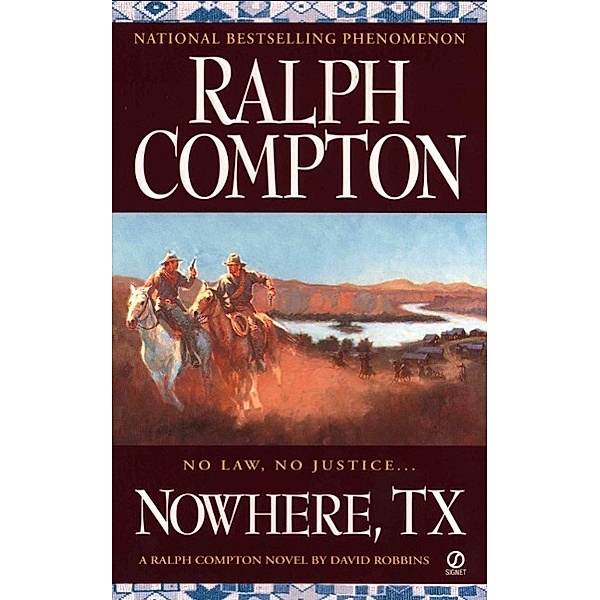 Ralph Compton Nowhere, TX / The Sundown Riders Series, Ralph Compton, David Robbins