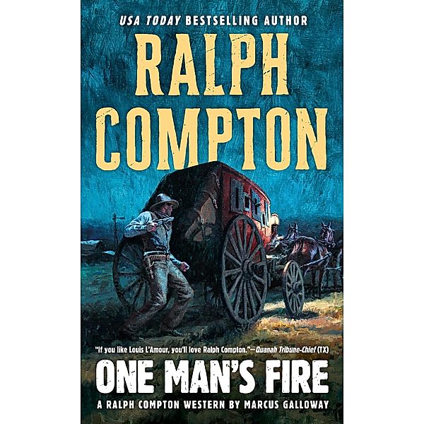 Ralph Compton One Man's Fire / A Ralph Compton Western, Marcus Galloway, Ralph Compton