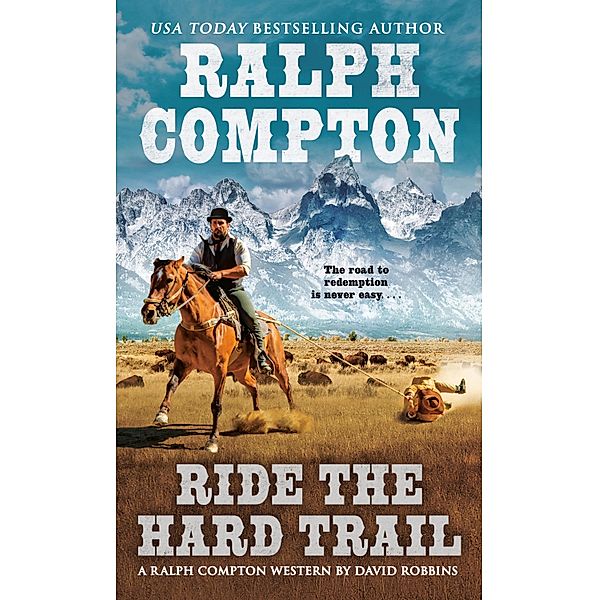 Ralph Compton Ride the Hard Trail / A Ralph Compton Western, Ralph Compton, David Robbins