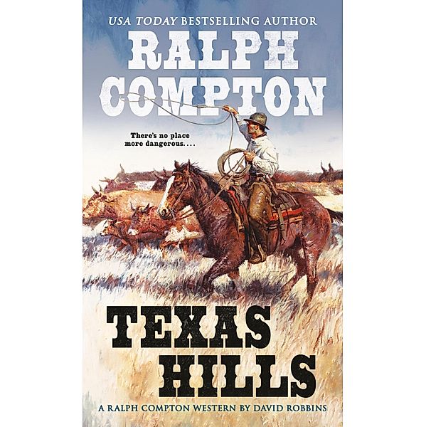 Ralph Compton Texas Hills / A Ralph Compton Western, David Robbins, Ralph Compton