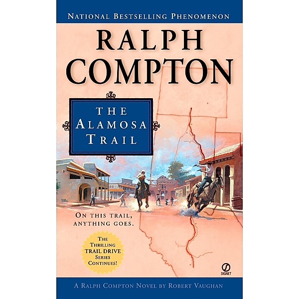 Ralph Compton the Alamosa Trail / The Trail Drive Series, Ralph Compton, Robert Vaughan
