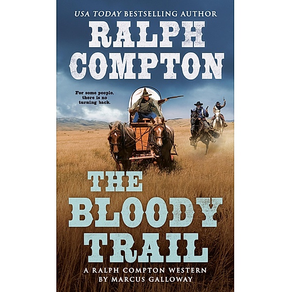 Ralph Compton the Bloody Trail / A Ralph Compton Western, Ralph Compton, Marcus Galloway
