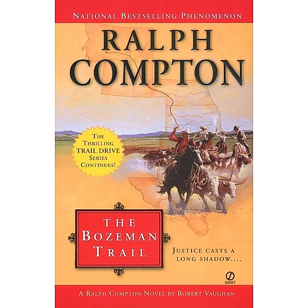 Ralph Compton the Bozeman Trail / The Trail Drive Series, Ralph Compton, Robert Vaughan