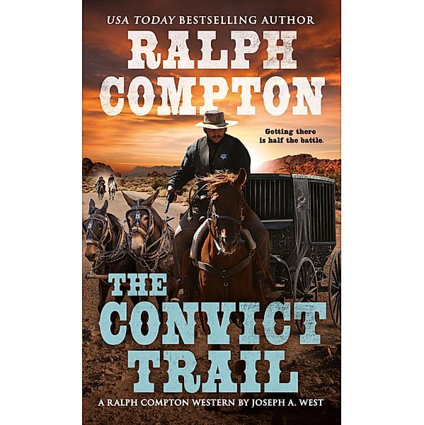 Ralph Compton the Convict Trail / A Ralph Compton Western, Ralph Compton, Joseph A. West
