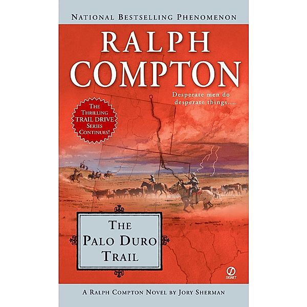 Ralph Compton the Palo Duro Trail / The Trail Drive Series, Ralph Compton, Jory Sherman