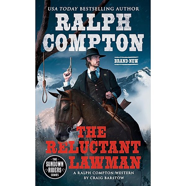 Ralph Compton The Reluctant Lawman / The Sundown Riders Series, Craig Barstow, Ralph Compton