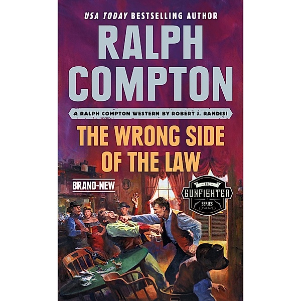 Ralph Compton the Wrong Side of the Law / The Gunfighter Series, Robert J. Randisi, Ralph Compton