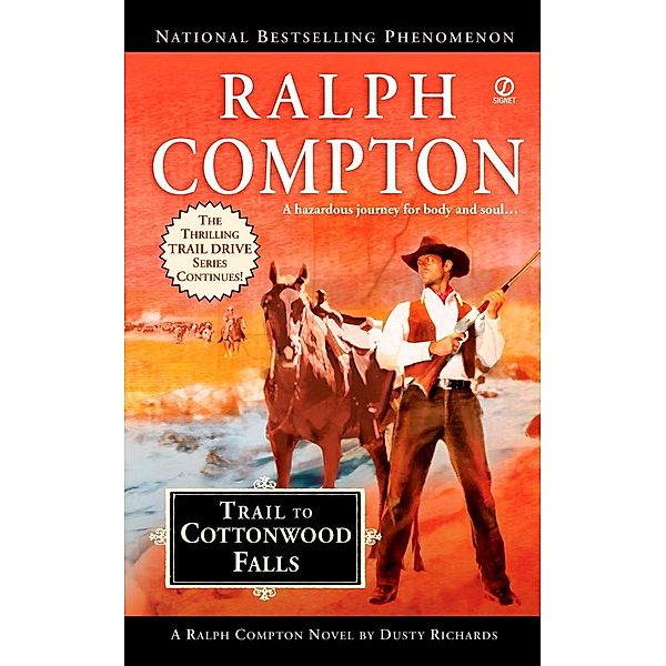 Ralph Compton Trail to Cottonwood Falls / The Trail Drive Series, Ralph Compton, Dusty Richards