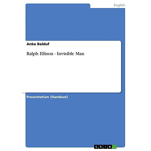 Ralph Ellison - Invisible Man, Anke Balduf
