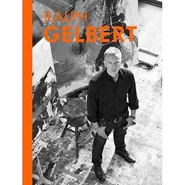 Ralph Gelbert - Katalog, Ralph Gelbert - Kunstband