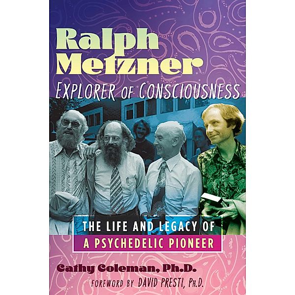 Ralph Metzner, Explorer of Consciousness, Cathy Coleman