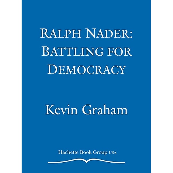 Ralph Nader, Kevin Graham