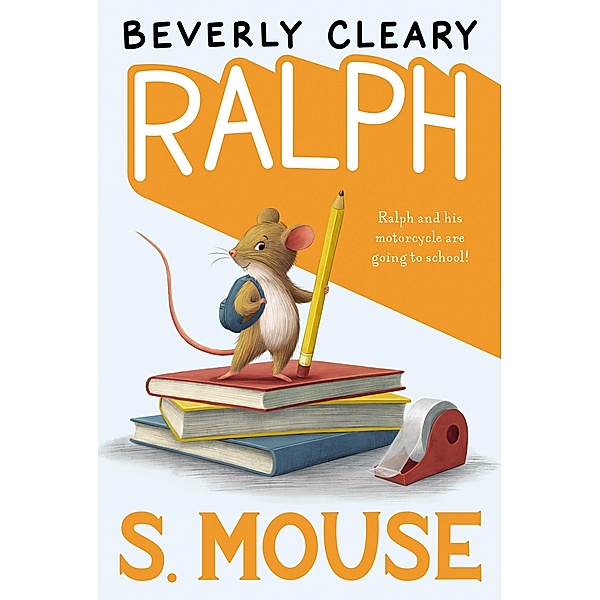 Ralph S. Mouse / Ralph S. Mouse Bd.3, Beverly Cleary