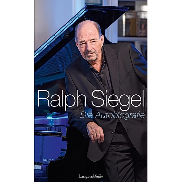 Ralph Siegel - Die Autobiografie, Ralph Siegel