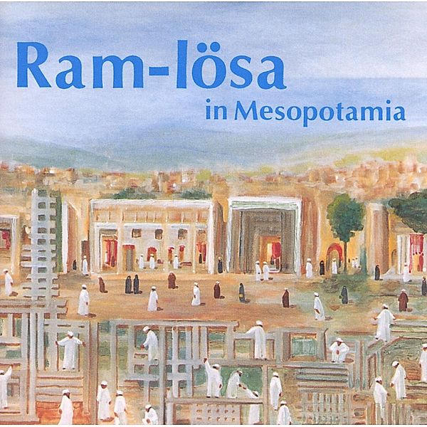 Ram-Lösa In Mesopotania, Ram-lösa