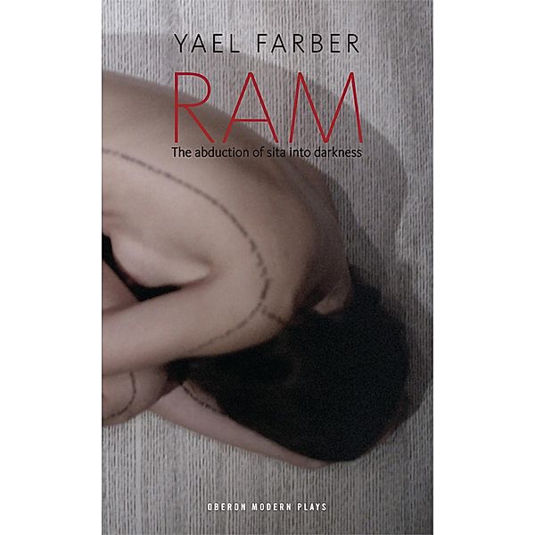 RAM / Oberon Modern Plays, Yaël Farber