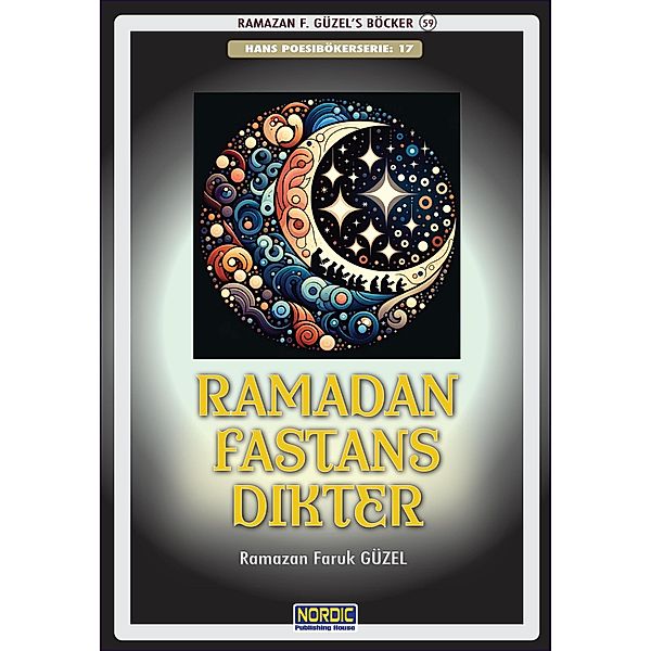 Ramadan Fastans Dikter, Ramazan Faruk Güzel