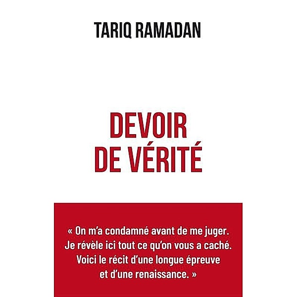 Ramadan, T: Devoir de Vérité, Tariq Ramadan