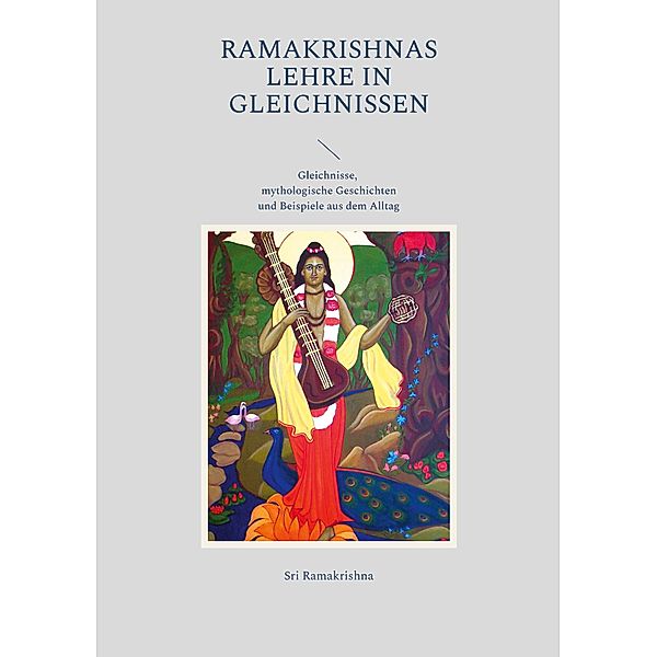 Ramakrishnas Lehre in Gleichnissen, Sri Ramakrishna