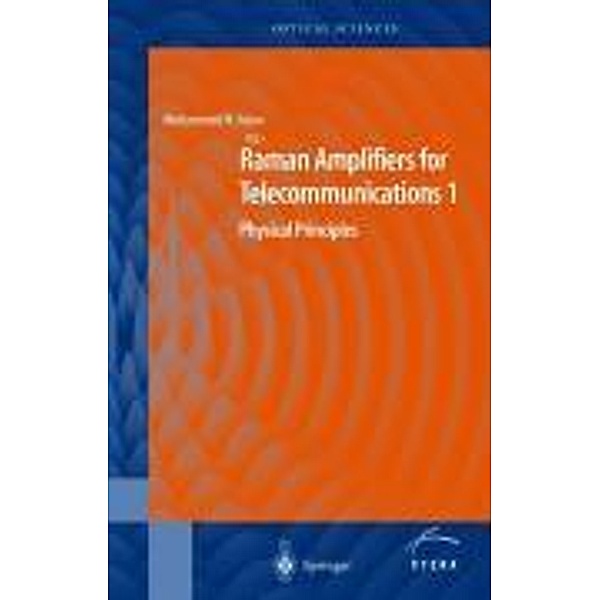 Raman Amplifiers for Telecommunications: Vol.1 Raman Amplifiers for Telecommunications 1