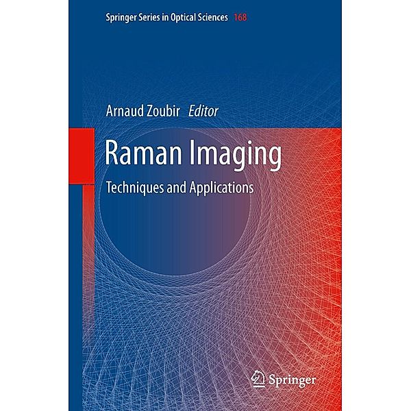 Raman Imaging / Springer Series in Optical Sciences Bd.168