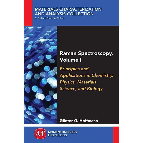 Raman Spectroscopy, Volume I, Günter G. Hoffmann