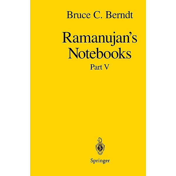 Ramanujan's Notebooks, Bruce C. Berndt