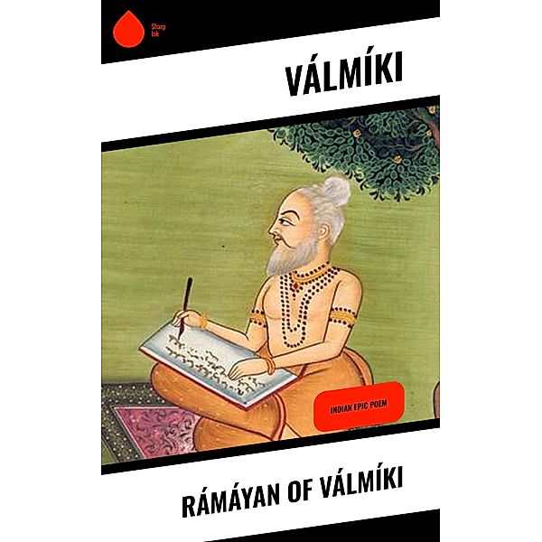 Rámáyan of Válmíki, Válmíki