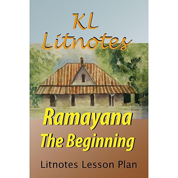 Ramayana The Beginning Litnotes Lesson Plan, Kl Litnotes