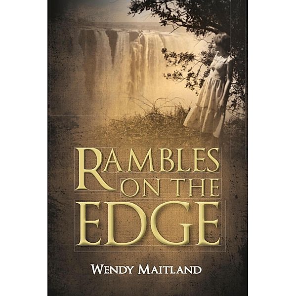 Rambles on the edge, Wendy Maitland