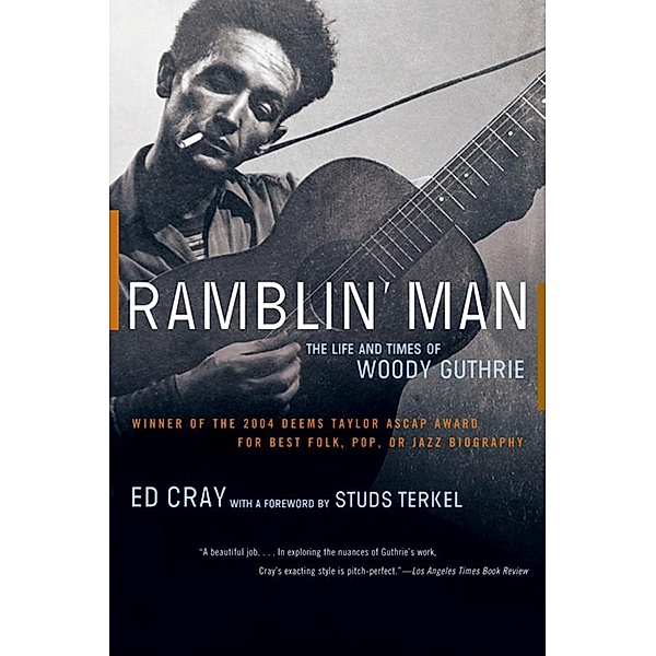 Ramblin' Man: The Life and Times of Woody Guthrie, Ed Cray
