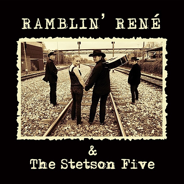 Ramblin' René & The Stetson Five, Ramblin' René & The Stetson Five