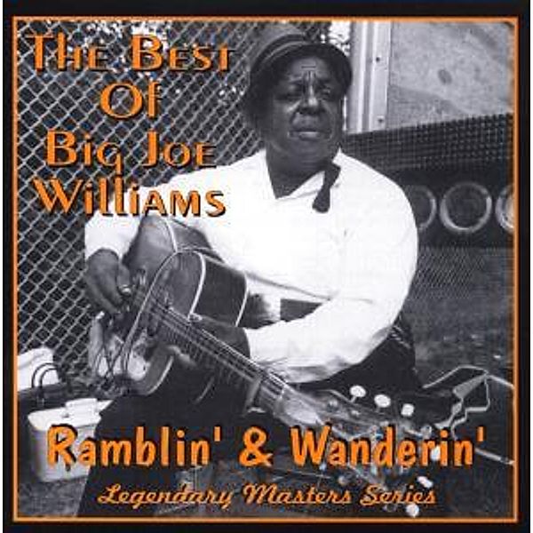 Ramblin' & Wanderin', Big Joe Williams