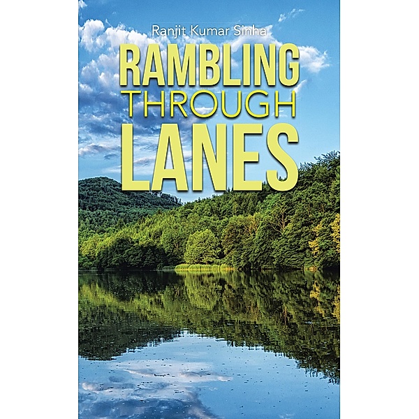Rambling  Through Lanes, Ranjit Kumar Sinha