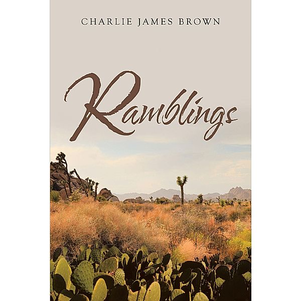 Ramblings, Charlie James Brown