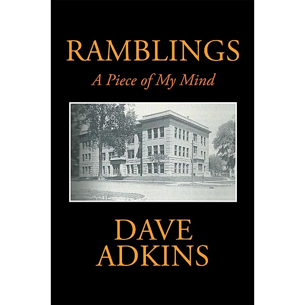 Ramblings, Dave Adkins