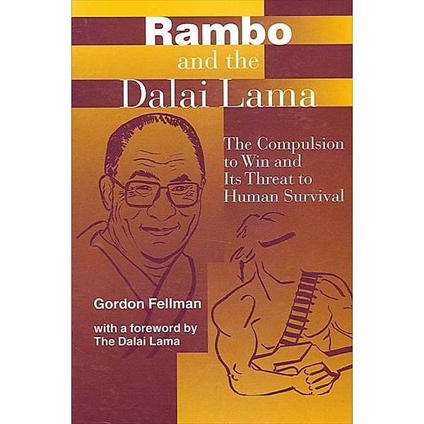 Rambo and the Dalai Lama / SUNY series, Global Conflict and Peace Education, Gordon Fellman