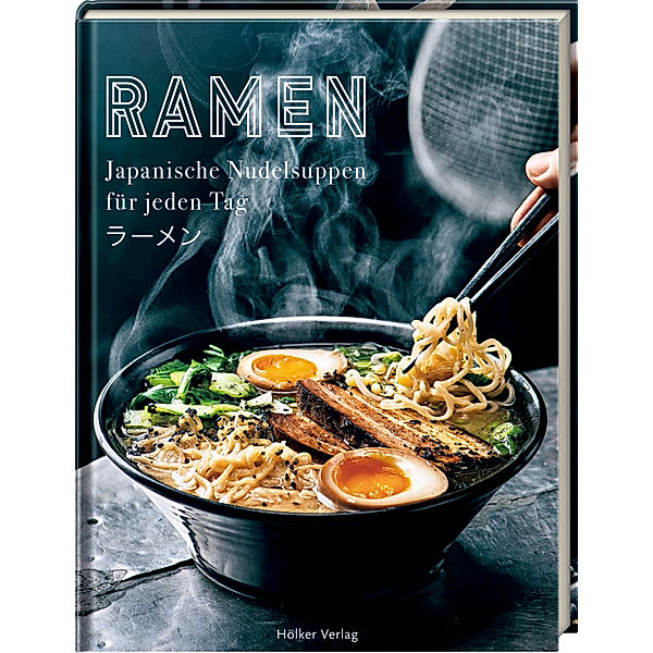 Ramen - Japanische Nudelsuppen für jeden Tag, Tove Nilsson