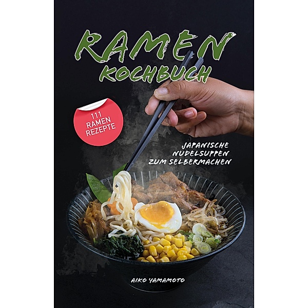 Ramen Kochbuch, Aiko Yamamoto