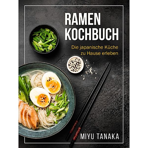 Ramen Kochbuch, Miyu Tanaka