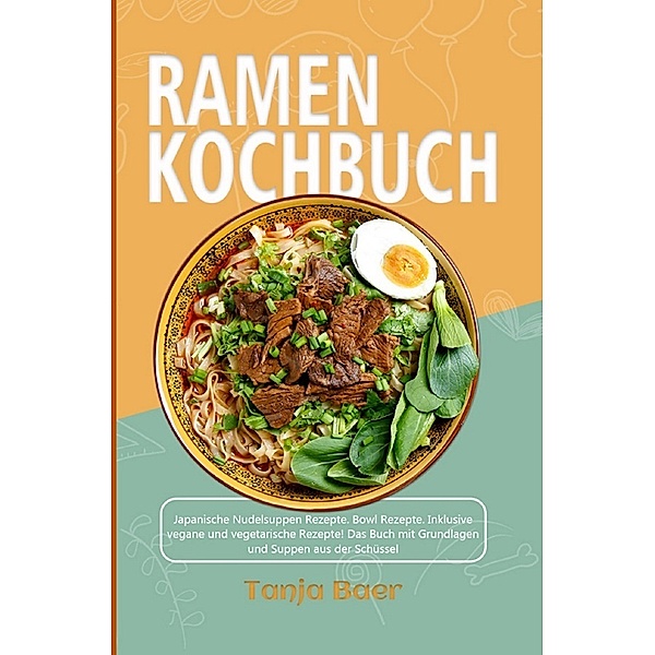 Ramen Kochbuch, Tanja Baer