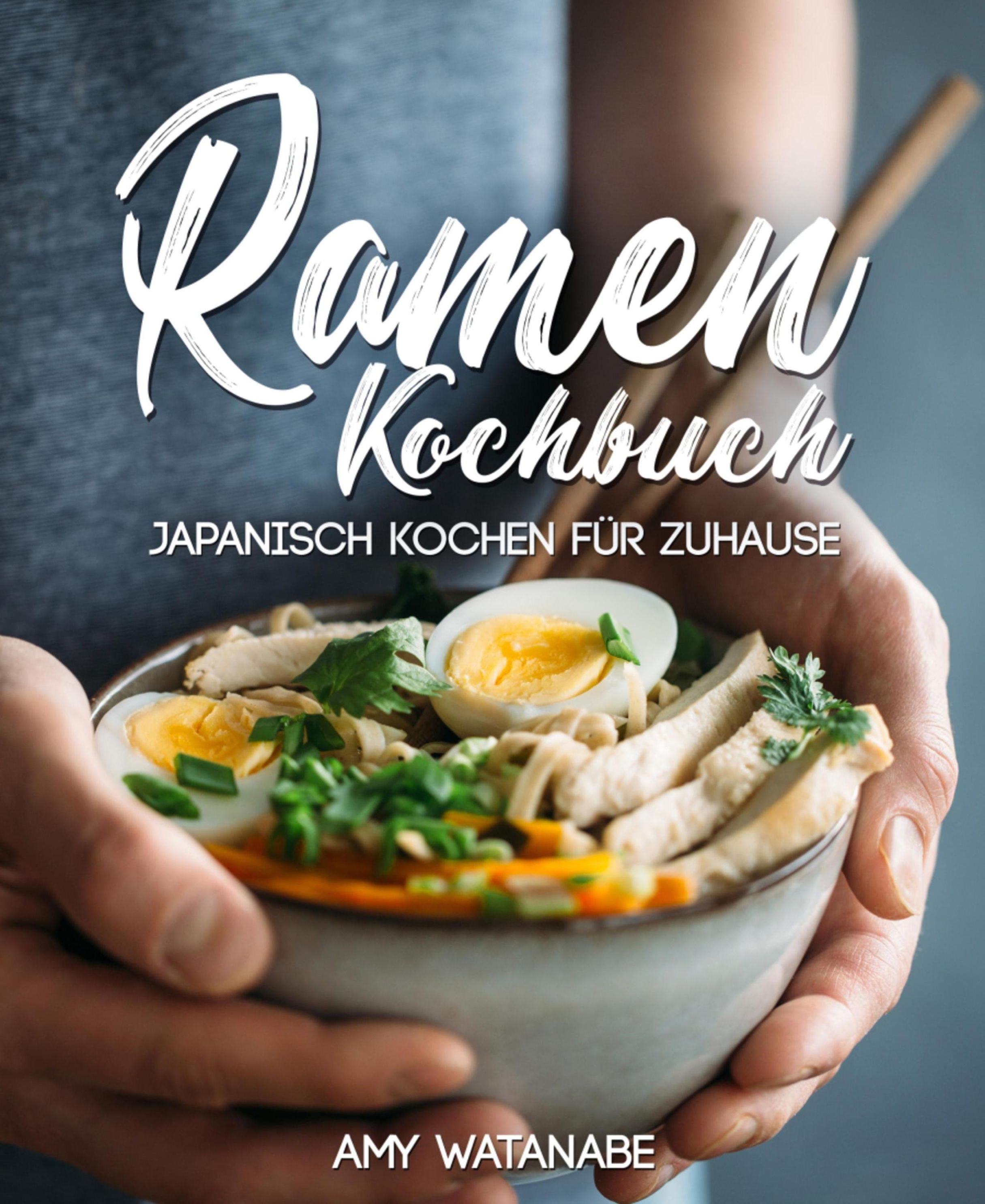 Ramen Kochbuch - Japanisch kochen für Zuhause eBook v. Amy Watanabe |  Weltbild