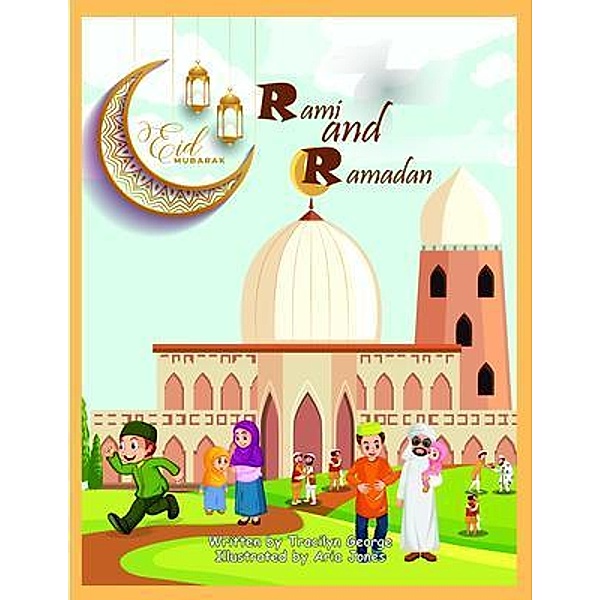 Rami and Ramadan, Tracilyn George